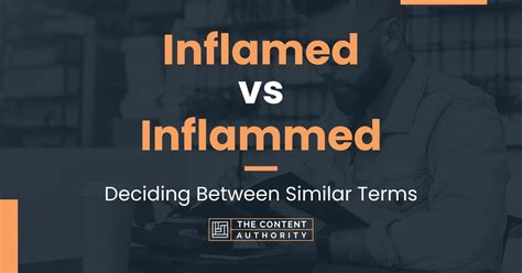 Inflamed Vs Inflammed Deciding Between Similar Terms