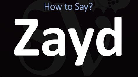 How To Pronounce Zayd Correctly Youtube