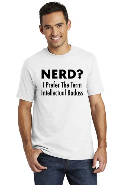 Usa Made Nerd I Prefer Intellectual Badass American T Shirt Geek