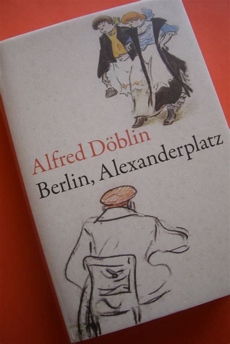 Berlin alexanderplatz die geschichte vom franz biberkopf. Olvass:)!: Alfred Döblin: Berlin, Alexanderplatz