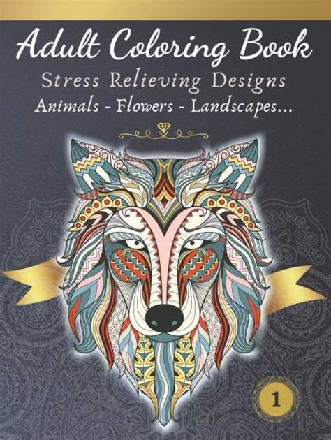Buy Adult Coloring Book Stress Relieving Designs Animals Flowers