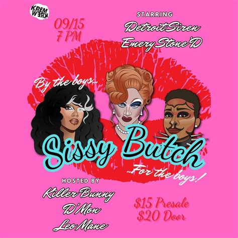 Sissy Butch A Transmasculine Showcase — Kremwerk Timbre Room Cherry Complex