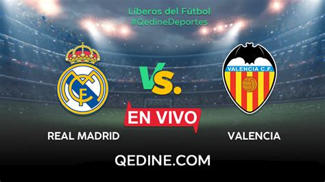 All information about real madrid (laliga) current squad with market values transfers rumours player stats fixtures news. Real Madrid vs. Valencia EN VIVO HOY: horarios y canales ...