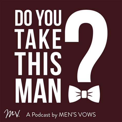 Do You Take This Man Podcast On Spotify