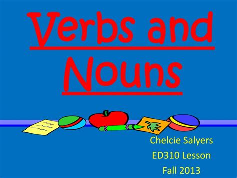 Ppt Verbs And Nouns Powerpoint Presentation Free Download Id2586920