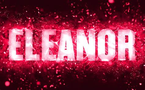 Download Wallpapers Happy Birthday Eleanor 4k Pink Neon Lights