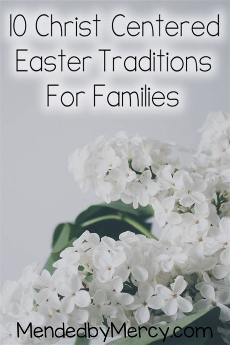 10 Christ Centered Easter Traditions Mended By Mercy