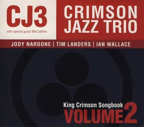 The Crimson Jazz Trio King Crimson Songbook Vol 2 2009