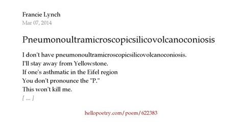 Check spelling or type a new query. Pneumonoultramicroscopicsilicovolcanoconiosis by Francie ...