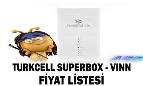 Turkcell Superbox Fiyatlar V Nn Fiyatlar Yeni Teknoloji