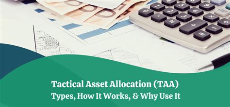 Tactical Asset Allocation TAA Types How It Works Why Use It