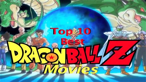 There's plenty of fan service and a suitably over the top fight. Top 10 BEST DRAGON BALL Z Movies - YouTube