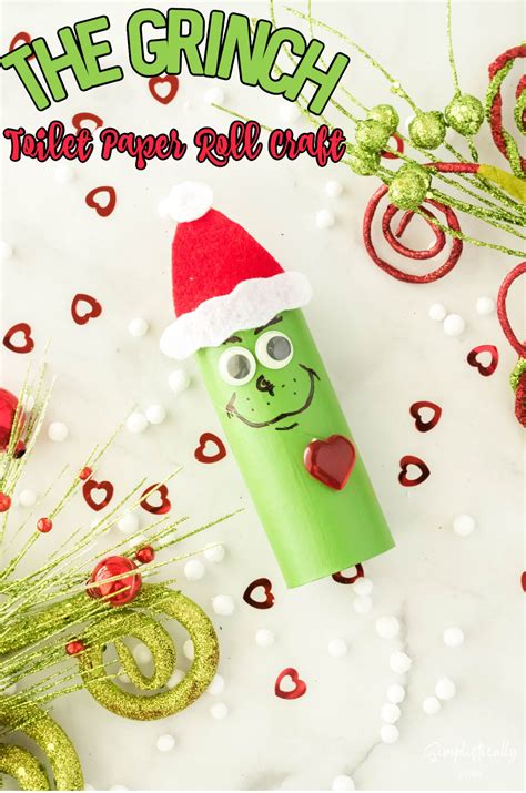 The Grinch Toilet Paper Roll Is An Easy To Make Christmas Craft For