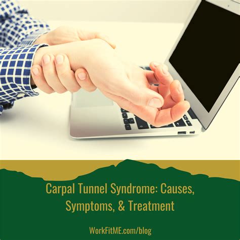 Carpal Tunnel Syndrome Causes Symptoms And Treatment Workfitme