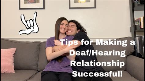 deaf hearing couple vlog tips for making a deaf hearing relationship successful youtube