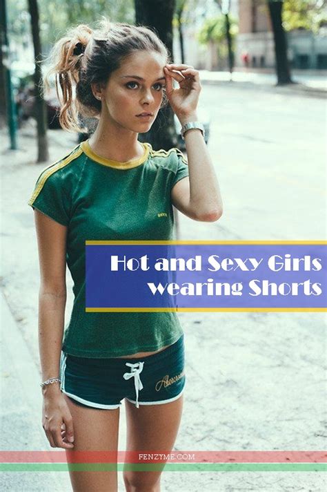 50 Hot And Sexy Girls Wearing Shorts