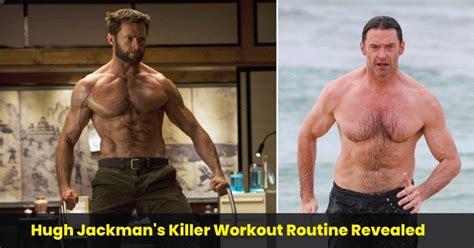 Hugh Jackmans Killer Workout Routine Revealed Local Events Today
