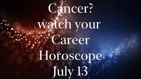 If you are contemplating any major decisions, it is better to wait until you are sure of all facts. Cancer Career Horoscope July 13 2020 | Cancer Horoscope ...