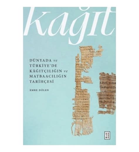 Dunyada ve Turkiyede Kâğıtçılığın ve Matbaacılığın Tarihçesi
