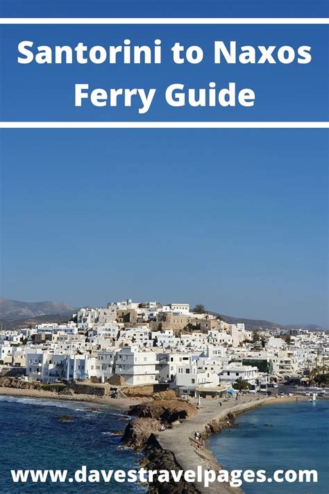 Ferry From Santorini To Naxos Travel Tips And Insights