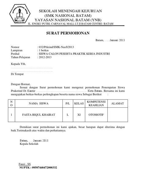 Fungsinya adalah untuk melegalkan status tanggung jawab di perusahaan dan persyaratan administratif. contoh Surat PKL