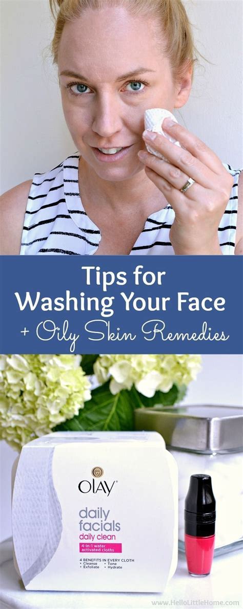 Tips For Washing Your Face Oily Skin Care Remedies Learn An Easy