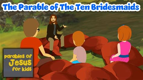 The Parable Of The Ten Bridesmaids Parables Of Jesus For Kids