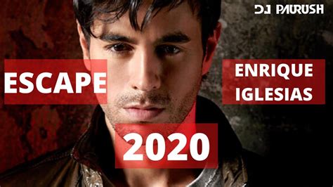 Escape Enrique Iglesias Remix 2020 Edm 2020 Dj Paurush Youtube