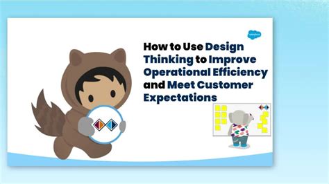 How To Use Design Thinking To Improve Operational Efficiency And Meet