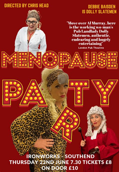 Menopause Party At The Ironworks Southend Event Tickets From Ticketsource