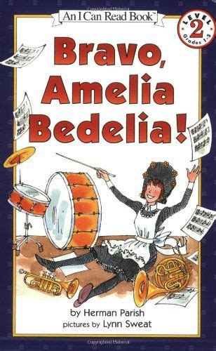 Bravo Amelia Bedelia Amelia Bedelia I Can Read Books Books To Read