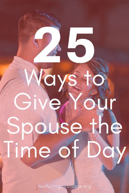 Give Your Spouse Your Attention Nurturing Marriage