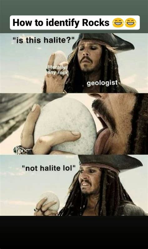 How To Identify Rocks 😂😂 Geology How To Identify Rocks Memes