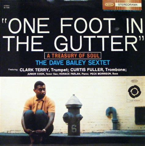 The Dave Bailey Sextet One Foot In The Gutter A Treasury Of Soul Vinyl Discogs