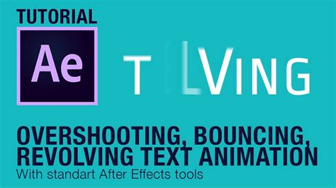 Overshooting Bouncing Revolving Text Animation After Effects
