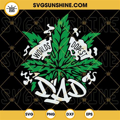 Worlds Dopest Dad Svg Cannabis Leaf Svg 420 Smokers Weed Svg