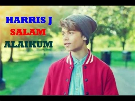 I just want to spread love and peace. Harris J - Salam Alaikum - YouTube