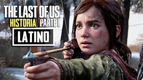 The Last Of Us Parte Remake Pelicula Completa En Espa Ol Latino