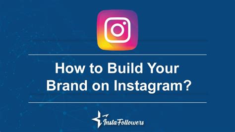How To Build Your Brand On Instagram Youtube