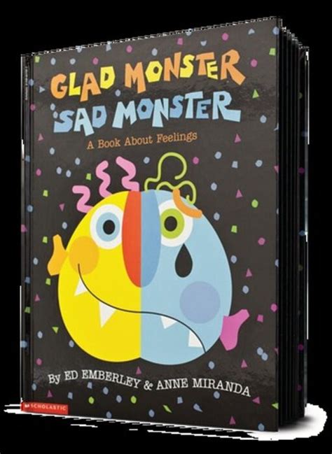 Glad Monster Sad Monster By Anne Mirandaed Emberley Scholastic