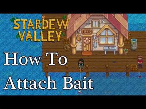 How To Put Bobber On Fishing Pole Stardew Valley