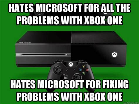 Hates Microsoft For All The Problems With Xbox One Hates Microsoft For