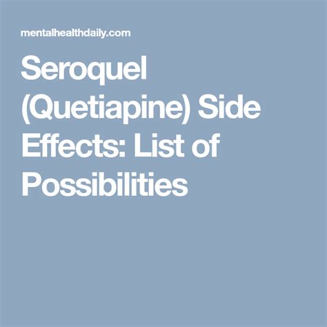 seroquel quetiapine side effects list of possibilities side effects schizophrenia