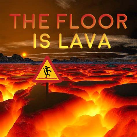 The Floor Is Lava The Floor Is Hot Lava Youtube Use The Hearts