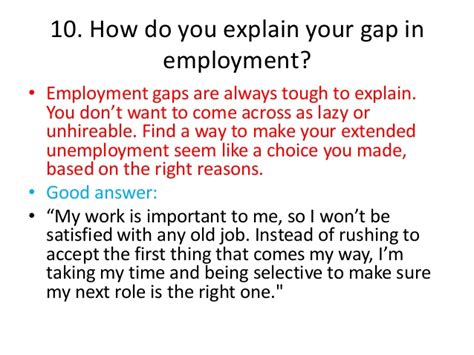 All you need to do is provide a reasonable and short explanation for your gap. Gaps employment resume examples