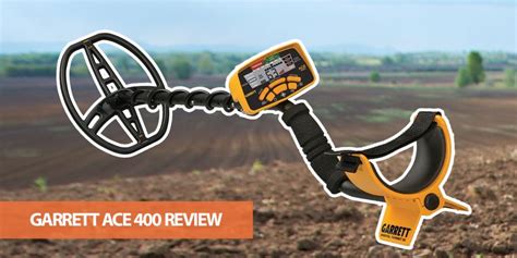 Garrett Ace 400 Metal Detector Review Should You Buy It