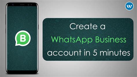 Create A Whatsapp Business Account In 5 Minutes Youtube