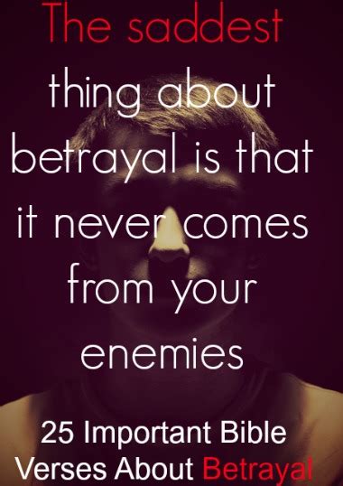 Sad quotes on betrayal from family. 25 Important Bible Verses About Betrayal