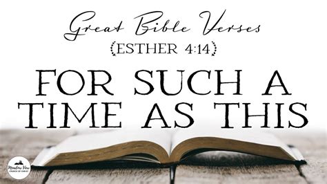 Great Bible Verses For Such A Time As This Esther 414 12422