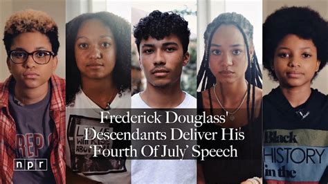 Frederick Douglass Descendants Excerpt His Fourth Of July Speech — Anne Of Carversville
